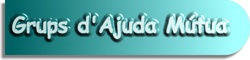Els Grups d'Ajuda Mtua