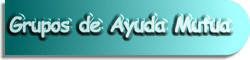 Los Grupos de Ayuda Mutua
